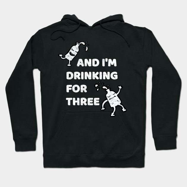 I'm Drinking For Three, Pregnant Announcement Hoodie by WPKs Design & Co